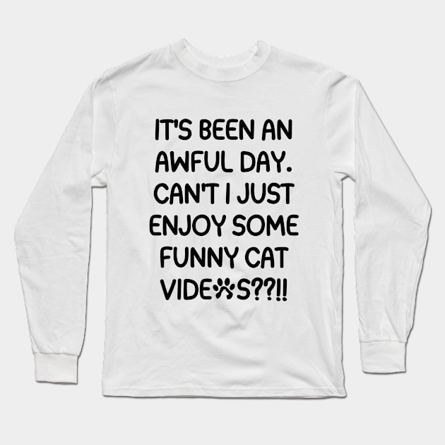 Cut me some slack, cat videos rock! Long Sleeve T-Shirt by mksjr